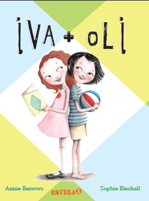 Iva + Oli (Knjiga 1)