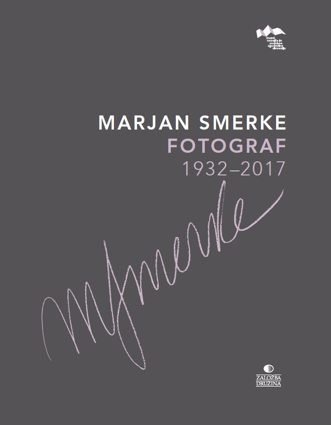 Marjan Smerke: fotograf (1932-2017)