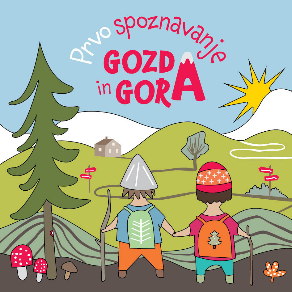 Prvo spoznavanje gozda in gora