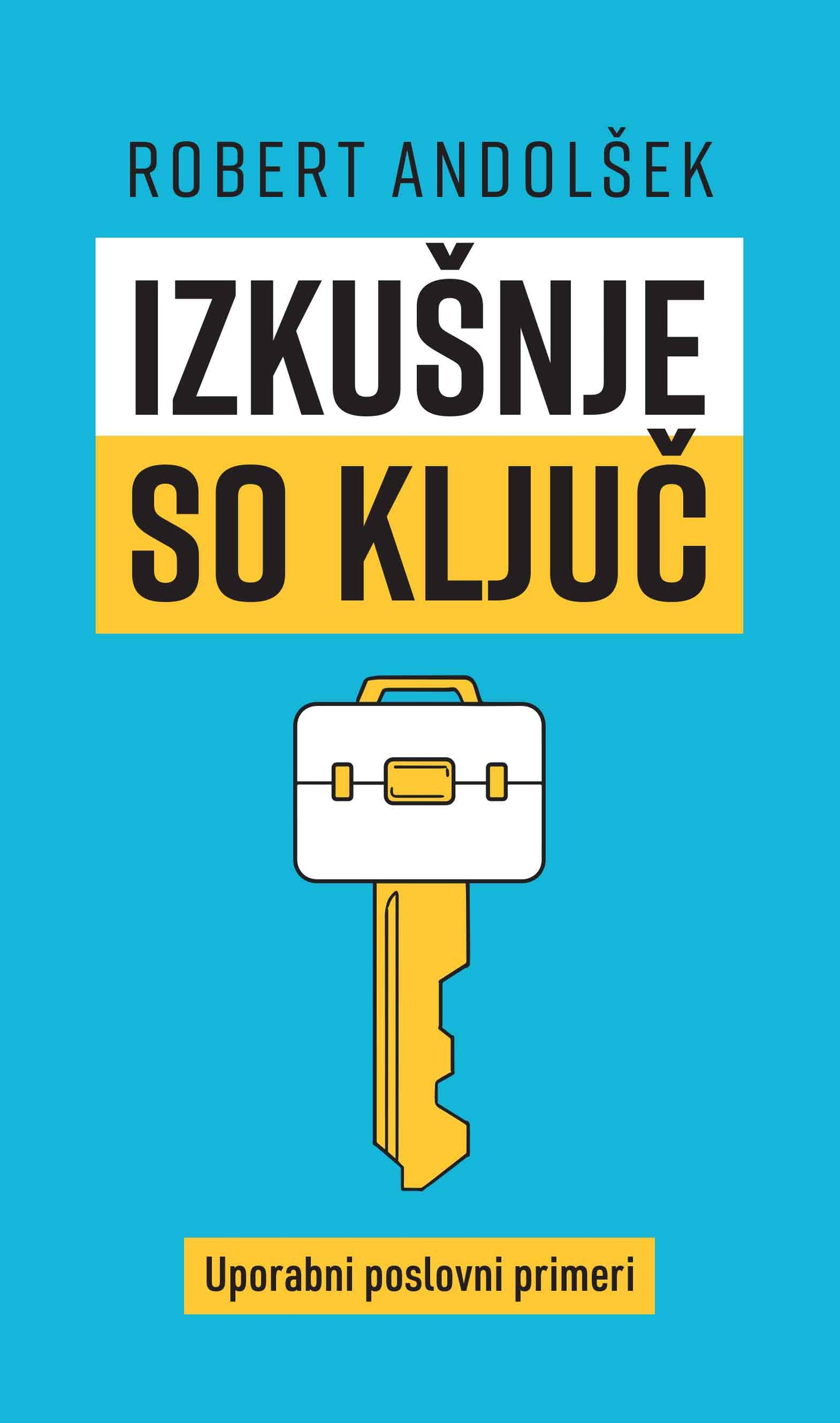 Izkušnje so ključ