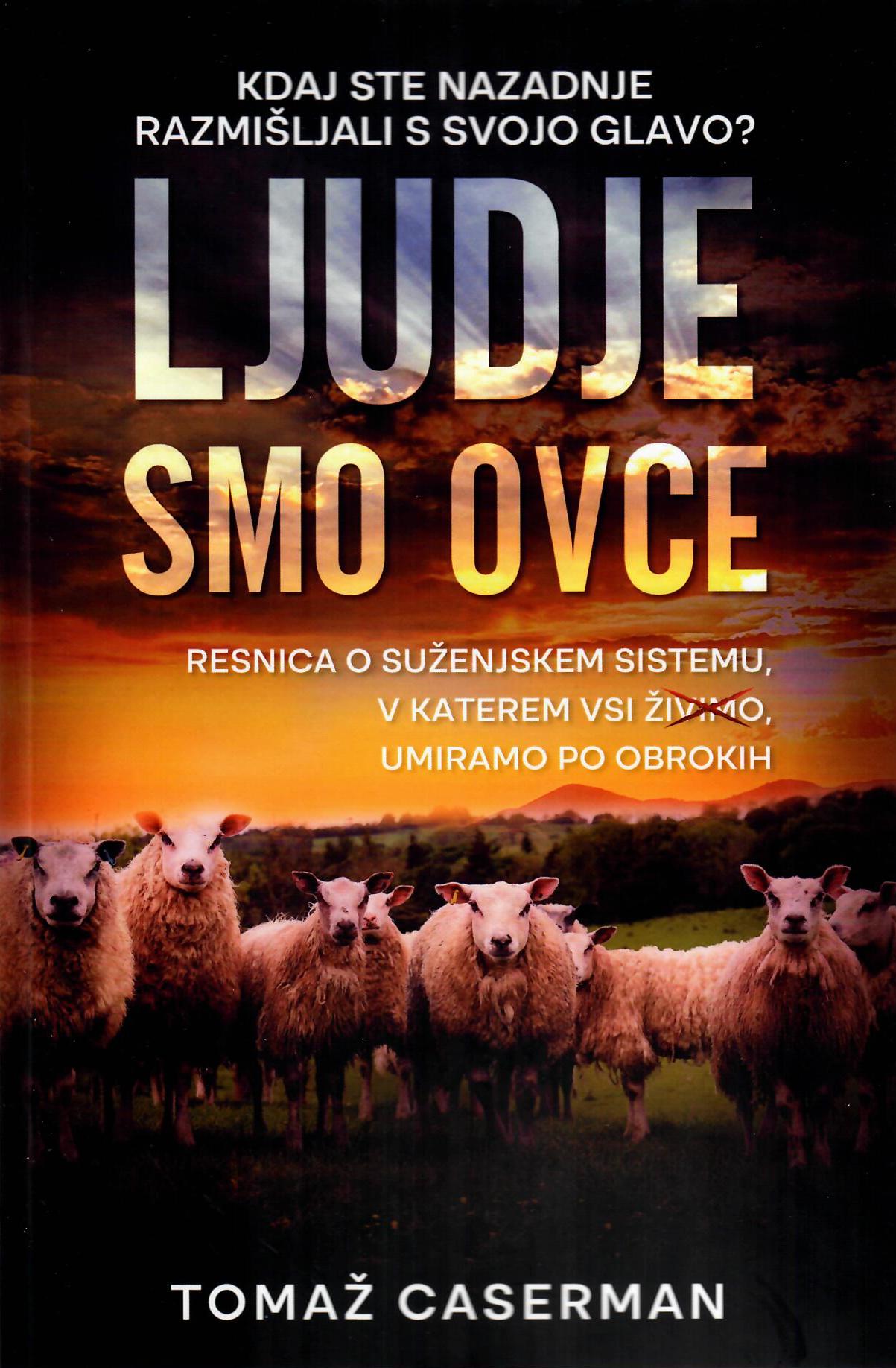 Ljudje smo ovce 1 - Kdaj ste nazadnje razmišljali s svojo glavo?