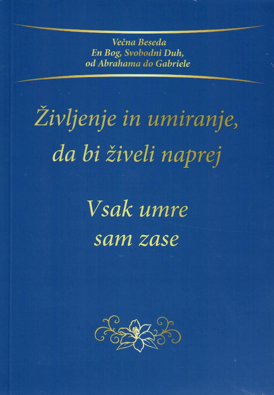 Življenje in umiranje, da bi živeli naprej