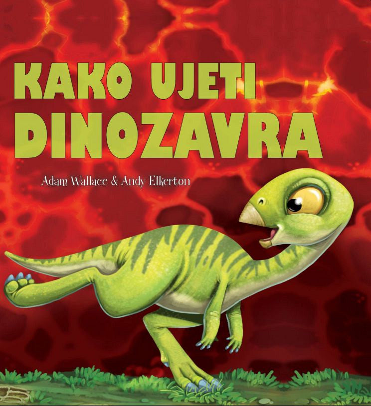 Kako ujeti dinozavra