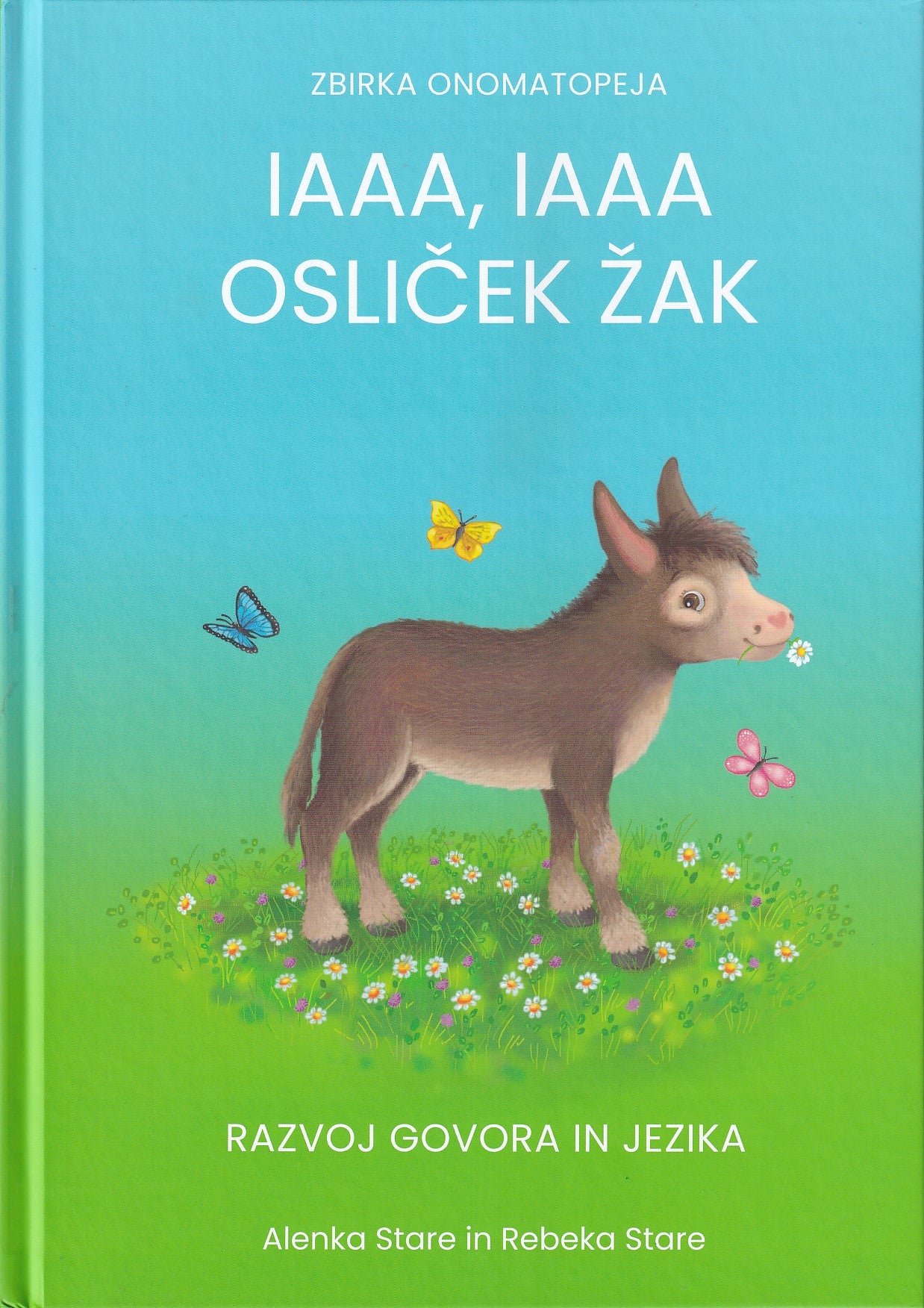 Iaaa, iaaa – Osliček Žak