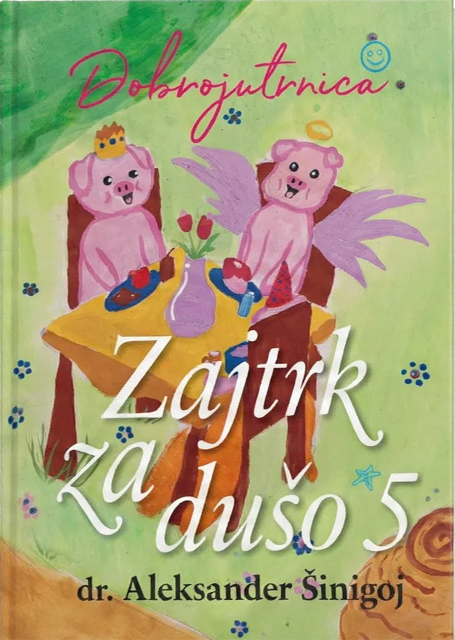 Dobrojutrnica, zajtrk za dušo 5