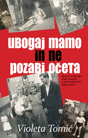 Ubogaj mamo in ne pozabi očeta