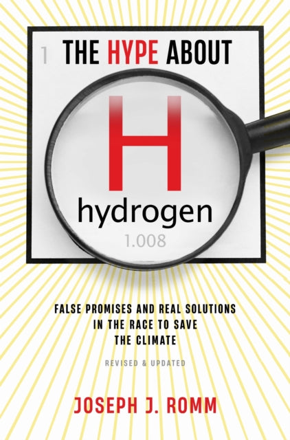 Hype about Hydrogen, Revised Edition