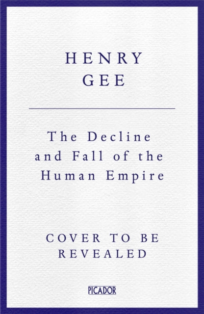 Decline and Fall of the Human Empire