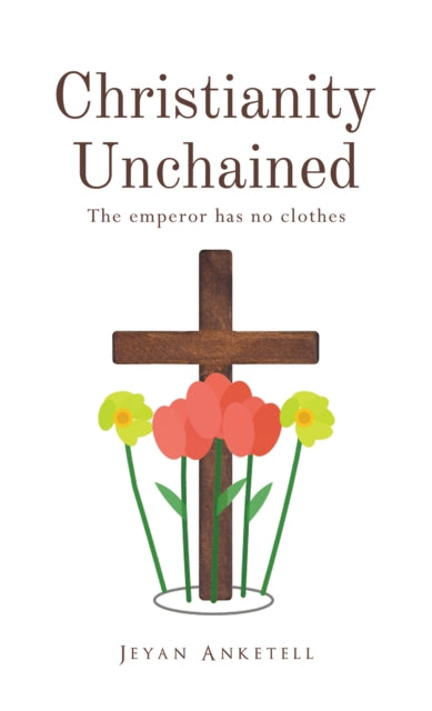 Christianity Unchained