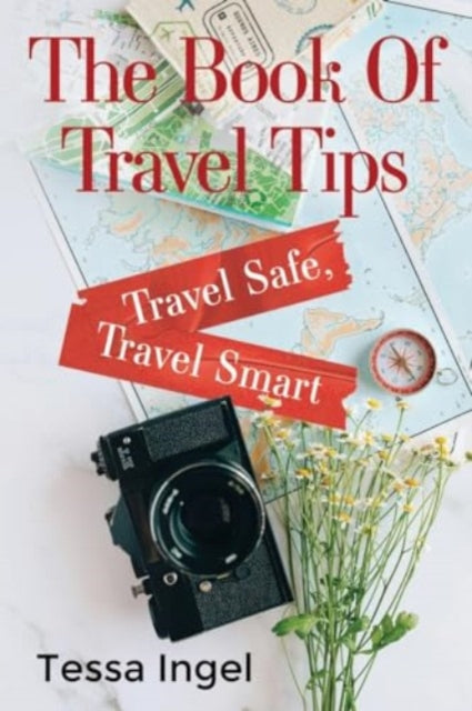 Book Of Travel Tips - Travel Safe, Travel Smart