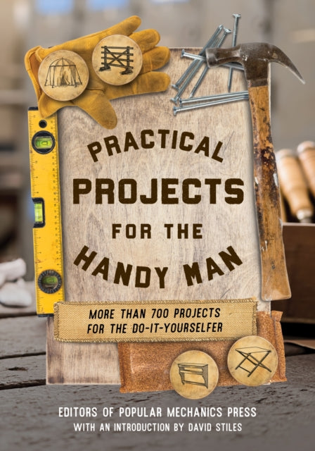 Practical Projects for the Handy Man