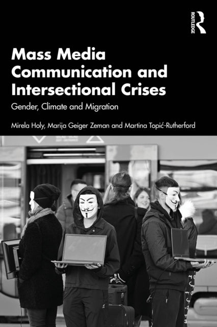 Mass Media Communication and Intersectional Crises