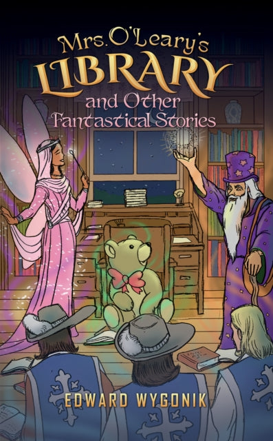 Mrs. O’Leary’s Library and Other Fantastical Stories