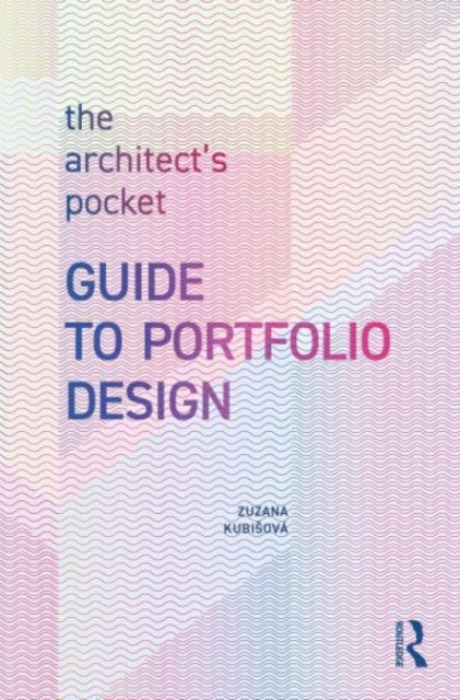 Architect’s Pocket Guide to Portfolio Design