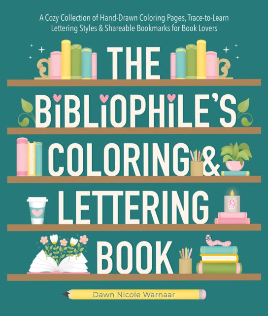 Bibliophile's Coloring and Lettering Book