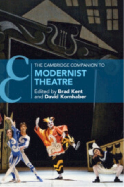 Cambridge Companion to Modernist Theatre