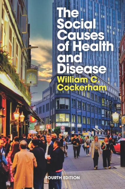 Social Causes of Health and Disease