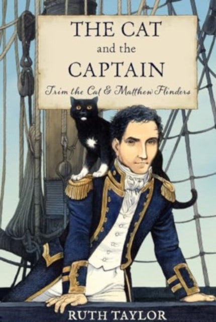 Cat and the Captain: Trim the Cat & Matthew Flinders