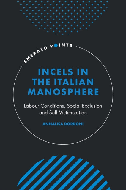 Incels in the Italian Manosphere