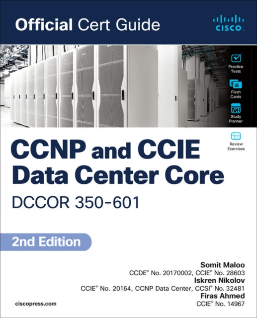 CCNP and CCIE Data Center  Core DCCOR 350-601 Official Cert Guide