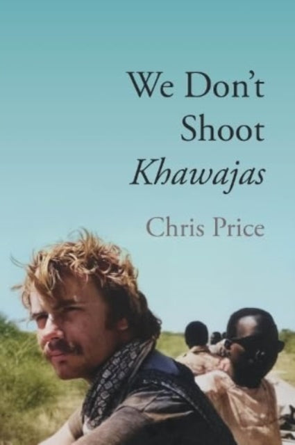 We Don't Shoot Khawajas