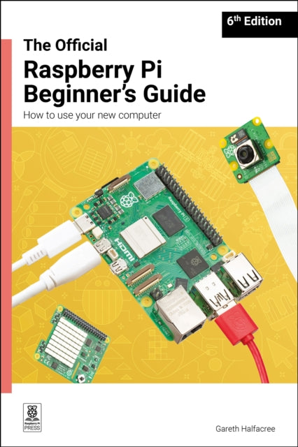 Official Raspberry Pi Beginner's Guide