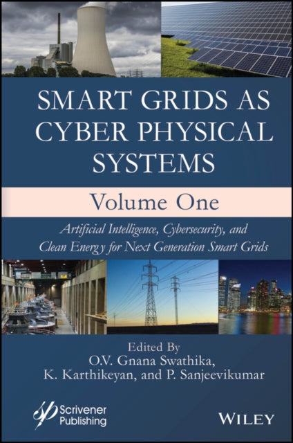 Smart Grids as Cyber Physical Systems, Volume 1