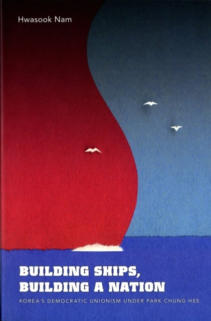 Building Ships, Building a Nation