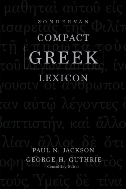 Zondervan Compact Greek Lexicon