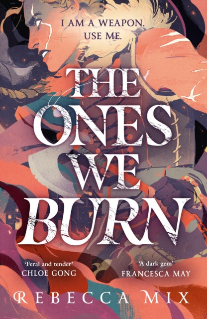 Ones We Burn