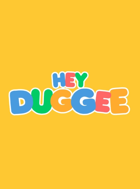 Hey Duggee: The Official Hey Duggee Annual 2025