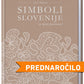 Simboli Slovenije in njene posebnosti