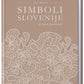 Simboli Slovenije in njene posebnosti