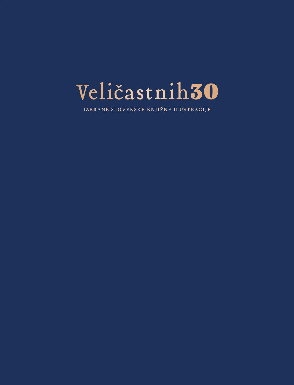 Veličastnih 30