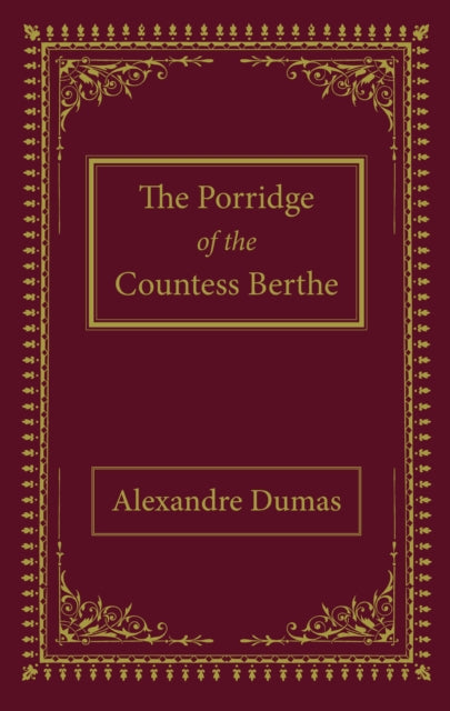 Porridge of the Countess Berthe