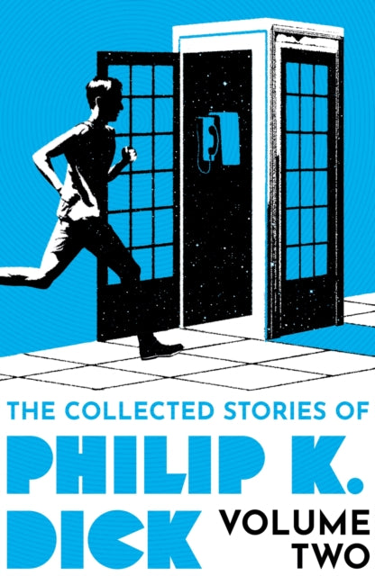 Collected Stories of Philip K. Dick Volume 2