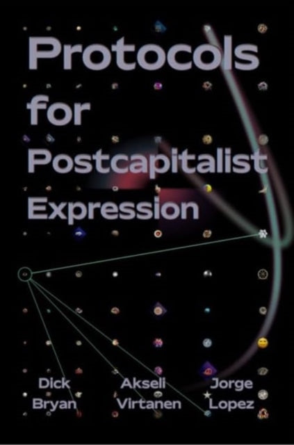 Protocols for Postcapitalist Economic Expression