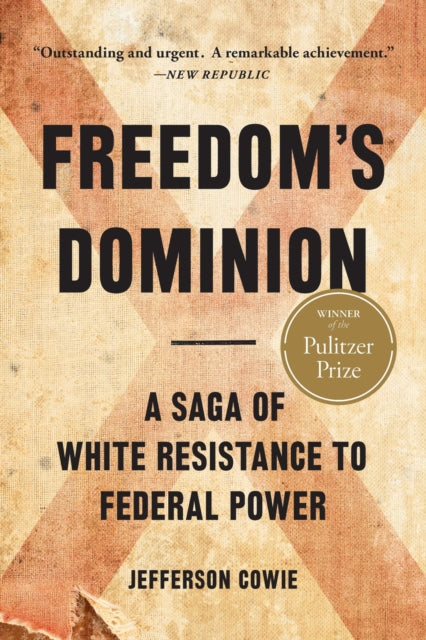 Freedom's Dominion (Winner of the Pulitzer Prize)