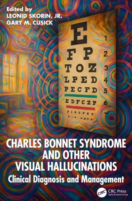 Charles Bonnet Syndrome and Other Visual Hallucinations