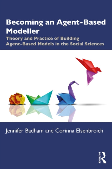 Becoming an Agent-Based Modeller