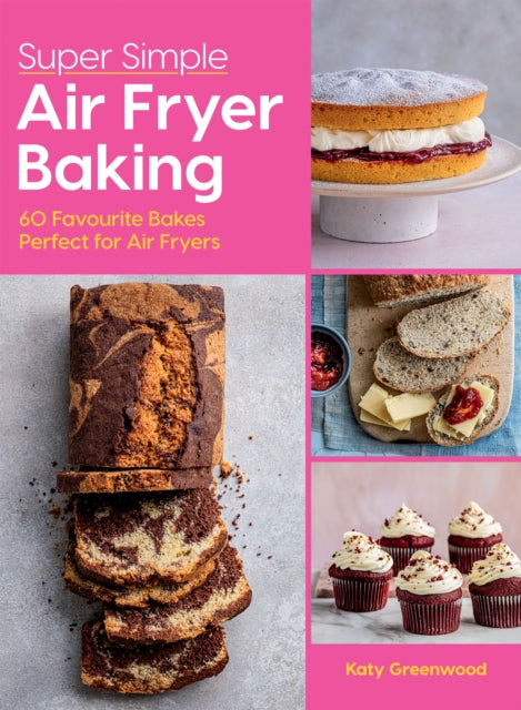 Super Simple Air Fryer Baking