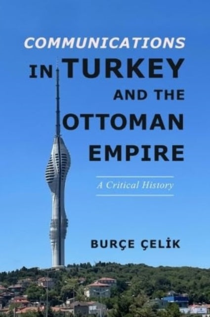 Communications in Turkey and the Ottoman Empire