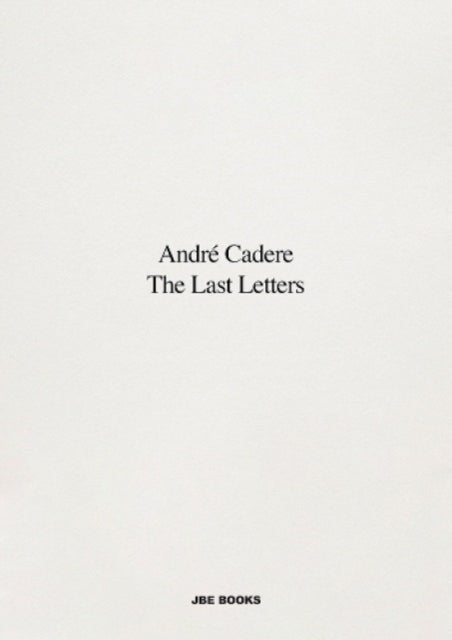 Last Letters (Letters About a Work)
