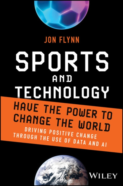 Sports and Technology Have the Power to Change the World