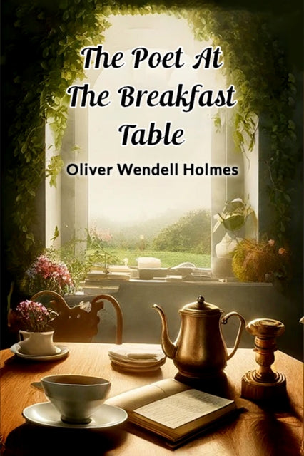Poet At The Breakfast Table (Edition2024)