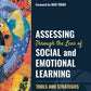 Assessing Through the Lens of Social and Emotional Learning