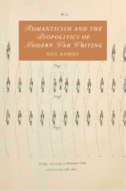 Romanticism and the Biopolitics of Modern War Writing