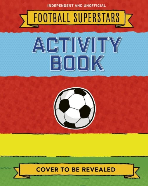 Football Superstars: Activities Book