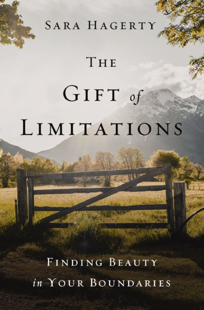 Gift of Limitations