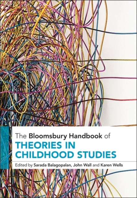 Bloomsbury Handbook of Theories in Childhood Studies